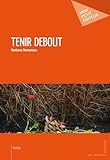  Tenir debout (Mon petit éditeur)