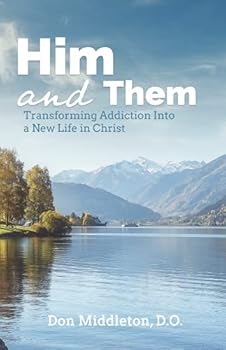 Perfect Paperback Him & Them: Transforming Addiction Into a New Life in Christ Book
