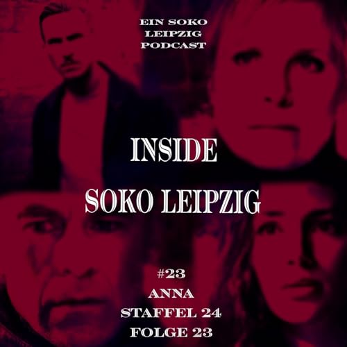 Soko Leipzig Folgentalk I Soko Leipzig - Anna S24E23