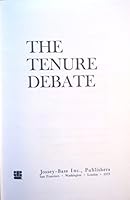 Tenure Debate (The Jossey-Bass series in higher education) 0875891489 Book Cover