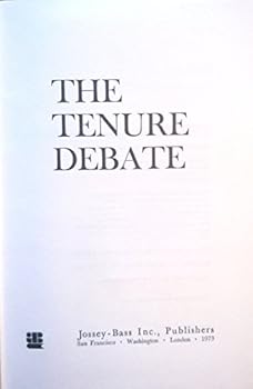 Tenure Debate (The Jossey-Bass series in higher education)
