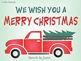 Joanie 9' x 12' Stencil We Wish You Merry Christmas Tree Vintage Red Truck Holiday Prim DIY Signs