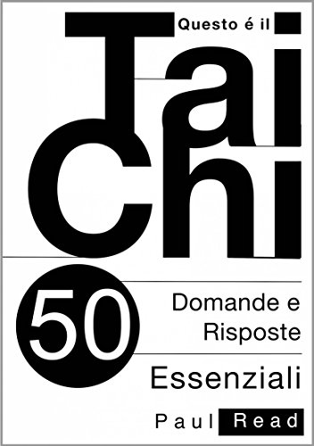 Questo È il Tai Chi - 50 Domande e Risposte