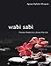 Wabi Sabi: Timeless Wisdom for a Stress-Free Life