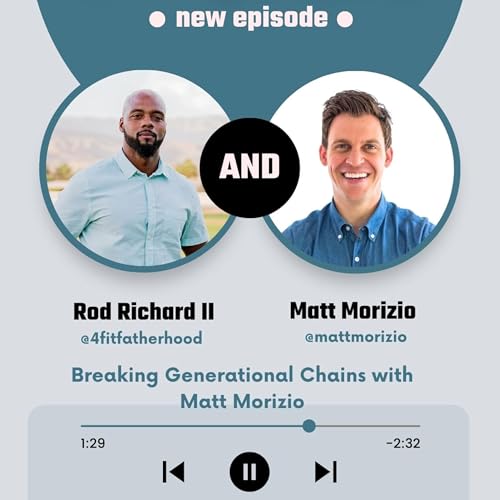 『Breaking Generational Chains with Matt Morizio』のカバーアート