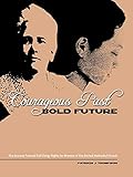 Courageous Past-bold Future