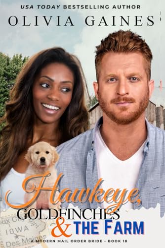 Hawkeye, Goldfinches, And The Farm (Modern Mail Order Brides)
