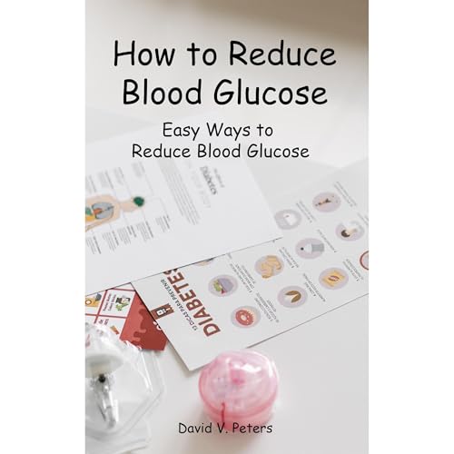 How to Reduce Blood Glucose Audiolibro Por David V. Peters arte de portada