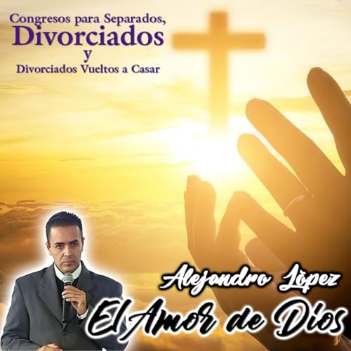 El amor de Dios - Alejandro L&oacute;pez