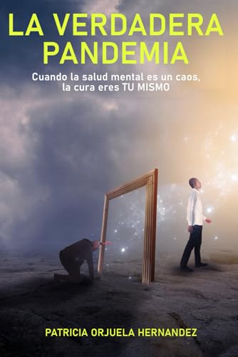 La Verdadera Pandemia (Spanish Edition)