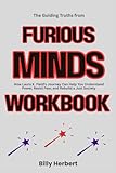 The Guiding Truths from Furious Minds Workbook: How Laura K. Field’s Journey Can Help You Understand Power, Resist Fear, and Rebuild a Just Society
