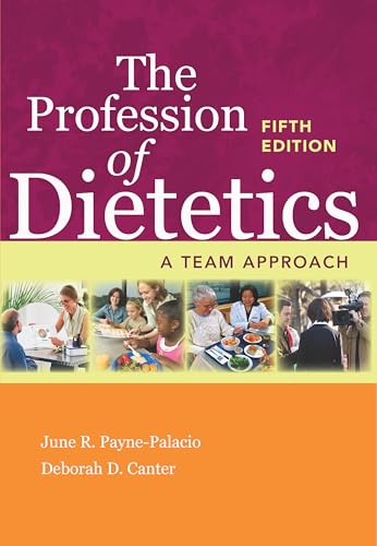 The Profession of Dietetics: A Team Approach