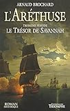 L'Aréthuse - Troisième période : Le Trésor de Savannah