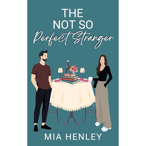 The Not So Perfect Stranger Audiobook By Mia Henley cover art
