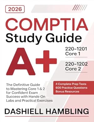 Complete A+ Guide to IT Hardware and Software: CompTIA A+ Core 1 and ...
