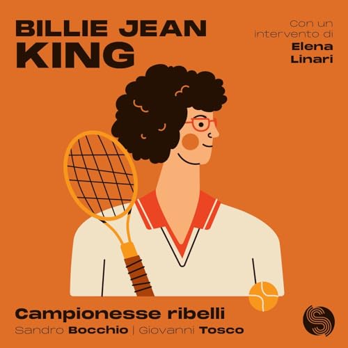Campionesse ribelli - Billie Jean King