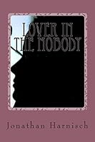 Lover in the Nobody 1505562465 Book Cover