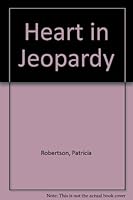Heart In Jeopardy 0263779505 Book Cover