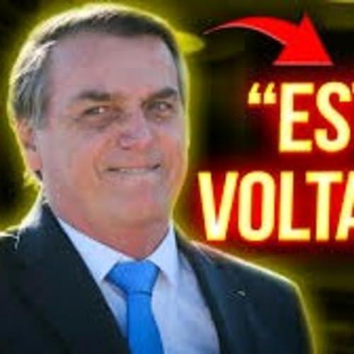 Bolsonaro est&aacute; de volta, chega amanh&atilde;, ser&aacute; que pode ser preso? O que pode acontecer. E muito mas... copertina