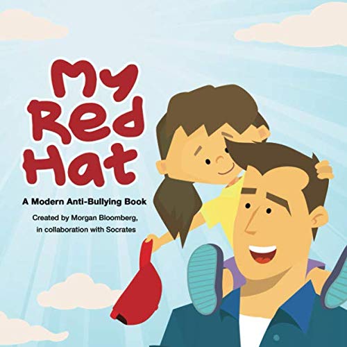 My Red Hat: A Modern Anti-Bullying Book for Kids and Adults