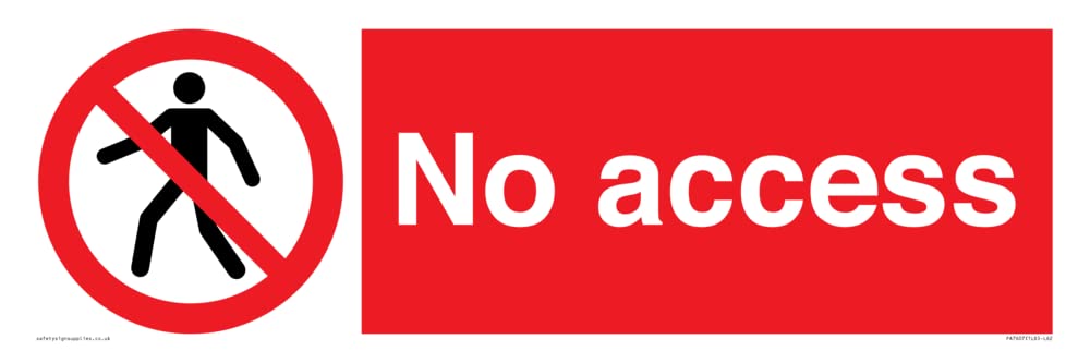 No access Sign - 600x200mm - L62