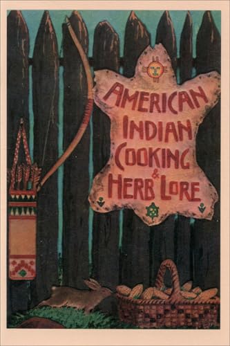 American Indian Cooking and Herb Lore