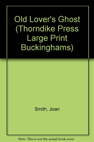 Old Lover's Ghost [Large Print] 0786203013 Book Cover