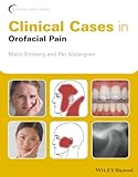 Clinical Cases in Orofacial Pain (Clinical Cases (Dentistry))
