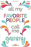  All My Favorite People Call Me Gammy (6x9 Journal): Lined Personalized Writing Notebook, 120 Pages – Bright Pink, Orange, Purple, Taupe, Teal, Green Swashes