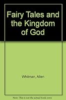 Fairy Tales and the Kingdom of God 9995231891 Book Cover