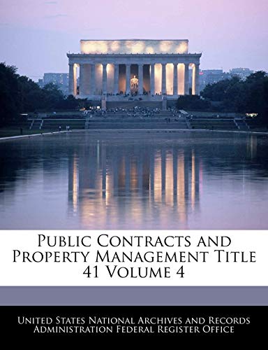 Public Contracts and Property Management Title 41 Volume 4