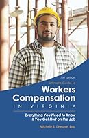 Ultimate Guide to Workers Compensation in Virginia: Everything You Need to Know If You Get Hurt on the Job 1633854205 Book Cover