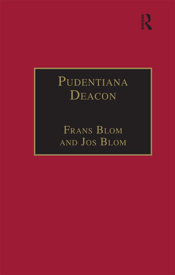 Pudentiana Deacon: Printed Writings 1500–1640: Series I, Part Three, Volume 4 (The Early Modern Englishwoman: A Facsimile Library of Essential Works & ... Writings, 1500-1640: Series I, Part Three)