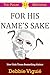 For His Name's Sake (Psalm 23 Mysteries)