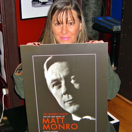 Episode 3 - Michele Monro - Matt Monro's Daughter