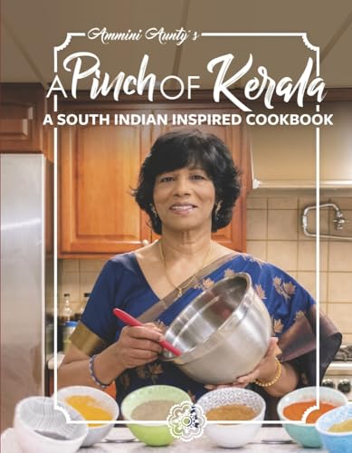 Ammini Aunty's A Pinch of Kerala: A South Indian Inspired Cookbook - image 1