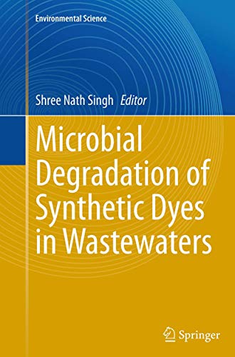 Springer - Microbial Degradation of Synthetic Dyes in Wastewaters (Environmental Science and Engineering) - -16%