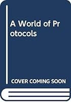 A World of Protocols 9659019912 Book Cover