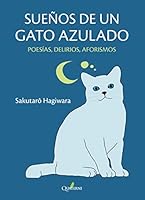 SUEÑOS DE UN GATO AZULADO. Poesías, delirios, aforismos 8412586328 Book Cover
