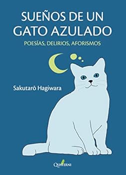 Paperback SUEÑOS DE UN GATO AZULADO. Poesías, delirios, aforismos [Spanish] Book