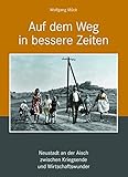 kinogutschein neustadt aisch  Auf dem Weg in bessere Zeiten - Neustadt an der Aisch zwischen Kriegsende und Wirtschaftswunder: Sonderband der Miszellen zur Geschichte der Stadt Neustadt an der Aisch