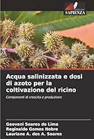 Acqua salinizzata e dosi di azoto per la coltivazione del ricino 6203920606 Book Cover