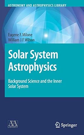 Solar System Astrophysics: Background Science and the Inner Solar System-Wow! eBook