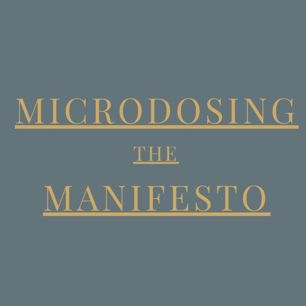 THE MICRODOSING MANIFESTO      Paperback – Large Print, January 18, 2026