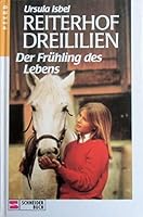 Der Frühling des Lebens (Reiterhof Dreililien, #3) 3505083674 Book Cover