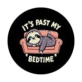 Zoom IMG-2 it s past my bedtime Zoom IMG-2 it s past my bedtime