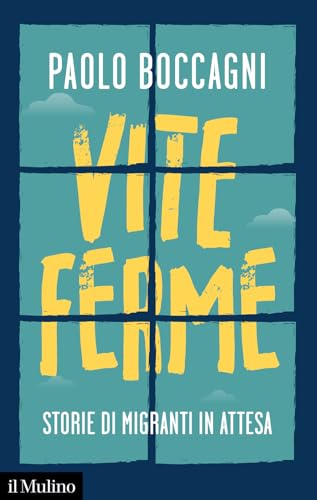 Vite Ferme. Storie Di Migranti In Attesa