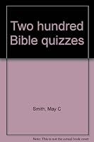 Two Hundred Bible Questions Explained B0007FBKEI Book Cover