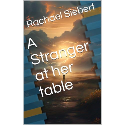 A Stranger at her table Audiobook By Rachael Siebert cover art