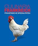  Culinaria Frankreich: Französische Spezialitäten